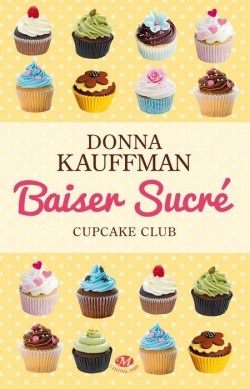 cupcake-club-romance,-tome-1---baiser-sucre-2684222-250-400.jpg